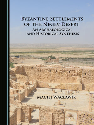 cover image of Byzantine Settlements of the Negev Desert